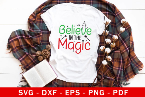 Believe in the Magic SVG Christmas Design for Graphics and Crafts