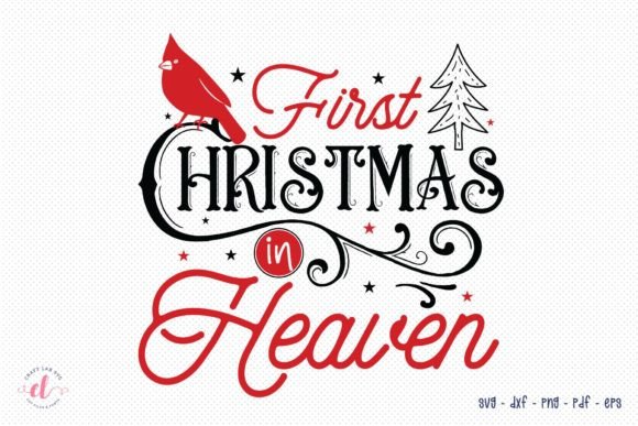 First Christmas in Heaven Cardinal SVG for Crafts and Graphics