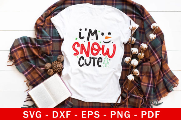 I m Snow Cute SVG - Funny Christmas Graphics for Crafts
