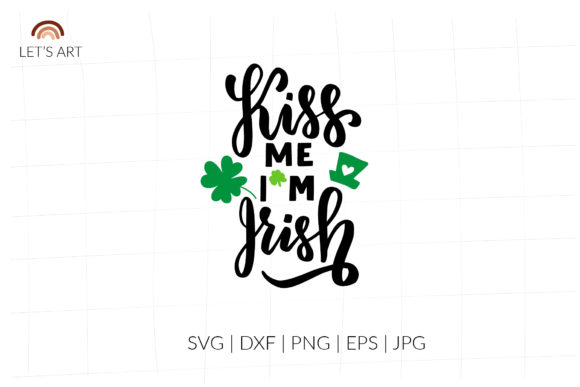 Kiss Me, I Am Irish SVG for Crafts and Graphics