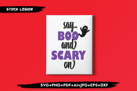 Say Boo and Scary on – Halloween Graphics for Crafts
