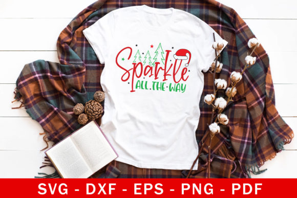 Sparkle All the Way Christmas SVG for Crafts and Graphics