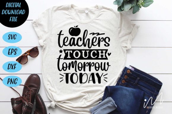 Teachers Touch Tomorrow Today Craft SVG for Modern Graphics