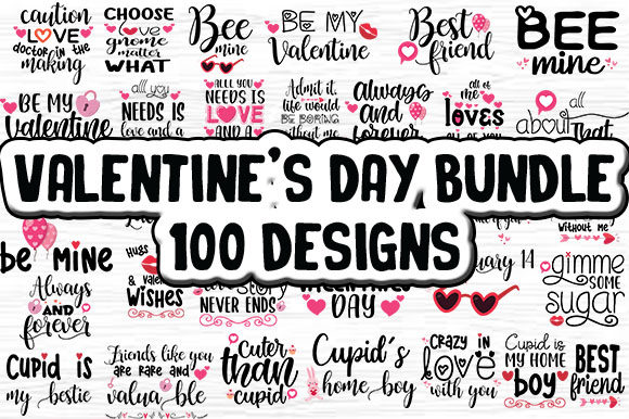 Valentine’s Day Bundle 100 Designs for Crafts and Graphics